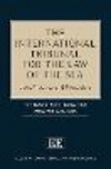 The International Tribunal for the Law of the Sea:Law, Practice and Procedure