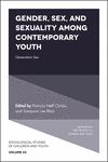 Gender, Sex, and Sexuality among Contemporary Youth:Generation Sex