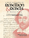 hA Brief Discourse of Rebellion and Rebelsh, by George North:A Newly Uncovered Manuscript Source for Shakespeare's Plays
