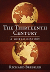 The Thirteenth Century:A World History