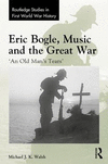 Eric Bogle, Music and the Great War: