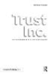 Trust Inc.:How Business Wins Respect in a Social Media Age