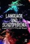 Language and Schizophrenia:Perspectives from Psychology and Philosophy