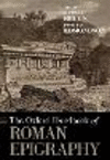 The Oxford Handbook of Roman Epigraphy:Christer Bruun and Jonathan Edmondson
