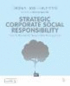 Strategic Corporate Social Responsibility:Tools and Theories for Responsible Management