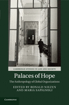 Palaces of Hope:The Anthropology of Global Organizations