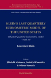 Klein's Last Quarterly Econometric Model Of The United States:Wharton Econometric Model Mark 10