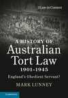 A History of Australian Tort Law 1901-1945:England's Obedient Servant?