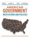 American Government:Institutions and Policies