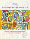 Planning Effective Instruction:Diversity Responsive Methods and Management