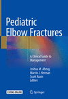 Pediatric Elbow Fractures:A Clinical Guide to Management