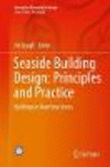 Seaside Building Design: Principles and Practice:Buildings in Maritime Zones
