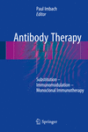 Antibody Therapy:Substitution - Immunomodulation - Monoclonal Immunotherapy