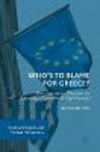 Whofs to Blame for Greece?:How Austerity and Populism are Destroying a Country with High Potential