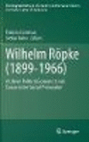 Wilhelm Rpke (1899-1966):A Liberal Political Economist and Conservative Social Philosopher