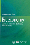 Bioeconomy:Shaping the Transition to a Sustainable, Biobased Economy