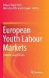 European Youth Labour Markets:Problems and Policies