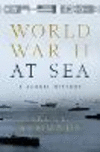 World War II at Sea:A Global History