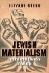 Jewish Materialism:The Intellectual Revolution of the 1870s