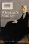 Whistler's Mother:Portrait of an Extraordinary Life