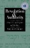 Revelation and Authority:Sinai in Jewish Scripture and Tradition