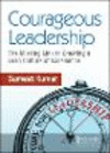 Courageous Leadership:The Missing Link to Creating a Lean Culture of Excellence