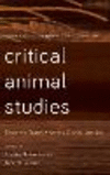 Critical Animal Studies:Towards Trans-Species Social Justice
