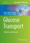 Glucose Transport:Methods and Protocols