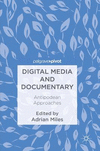 Digital Media and Documentary:Antipodean Approaches