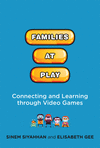 Families at Play:Connecting and Learning through Video Games