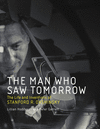 The Man Who Saw Tomorrow:The Life and Inventions of Stanford R. Ovshinsky