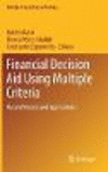 Financial Decision Aid Using Multiple Criteria:Recent Models and Applications