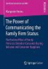The Power of Communicating the Family Firm Status:The Positive Effect of Family Firms as a Brand on Consumer Buying Behavior and Consumer Happiness
