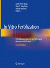 In Vitro Fertilization:A Textbook of Current and Emerging Methods and Devices