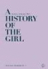 A History of the Girl:Formation, Education and Identity