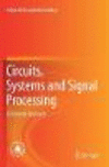 Circuits, Systems and Signal Processing:A Tutorials Approach