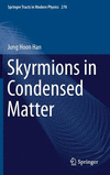 Skyrmions in Condensed Matter