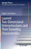 Layered Two-Dimensional Heterostructures and Their Tunneling Characteristics