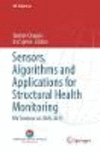 Sensors, Algorithms and Applications for Structural Health Monitoring:IIW Seminar on SHM, 2015