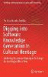 Digging into Software Knowledge Generation in Cultural Heritage:Modeling Assistance Strategies for Large Archaeological Data Sets