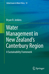 Water Management in New Zealand's Canterbury Region:A Sustainability Framework