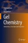 Gel Chemistry:Interactions, Structures and Properties