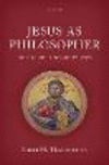 Jesus as Philosopher:The Moral Sage in the Synoptic Gospels