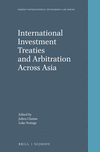 International Investment Treaties and Arbitration Across Asia