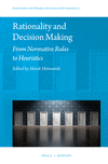Rationality and Decision Making:From Normative Rules to Heuristics