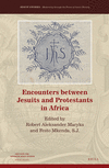 Encounters Between Jesuits and Protestants in Africa