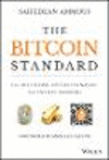 The Bitcoin Standard:The Decentralized Alternative to Central Banking