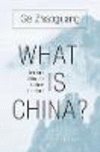 What Is China?:Territory, Ethnicity, Culture, and History