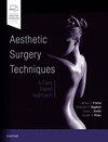 Aesthetic Surgery Techniques:A Case Based Approach