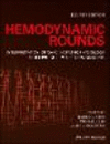 Hemodynamic Rounds:Interpretation of Cardiac Pathophysiology from Pressure Waveform Analysis